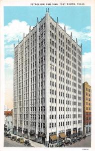 E5/ Fort Worth Texas Tx Postcard c1930s Petroleum Building
