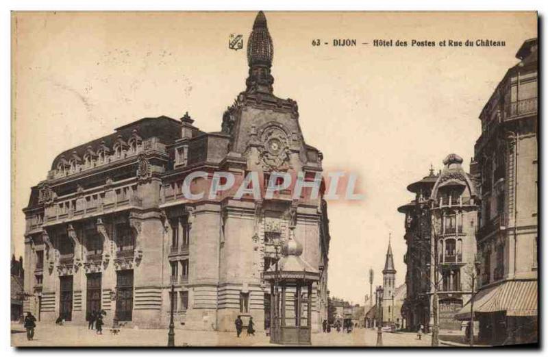 Carte Postale Ancienne Poste Dijon Hotel Post and Rue du Chateau