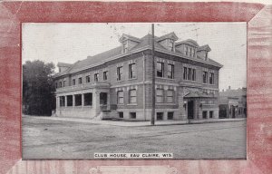 EAU CLAIRE, Wisconsin, PU-1908; Club House