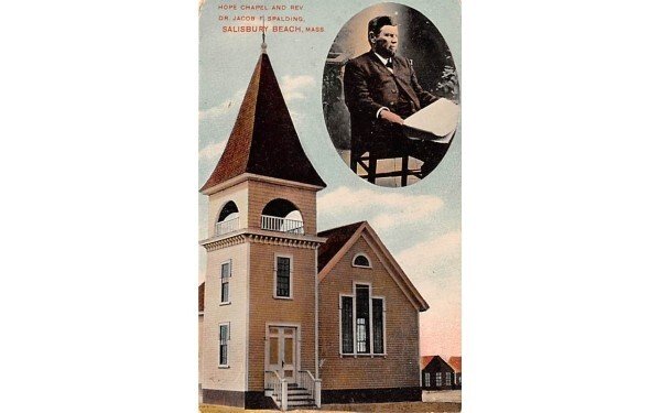 Hope Chapel in Salisbury Beach, Massachusetts and Rev. Dr. Jacob F Spalding.