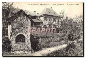 Postcard Old Charmettes general view Old Oven