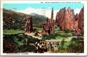 1930's Indian Ceremonies Garden of the Gods Colorado Springs CO Posted Postcard