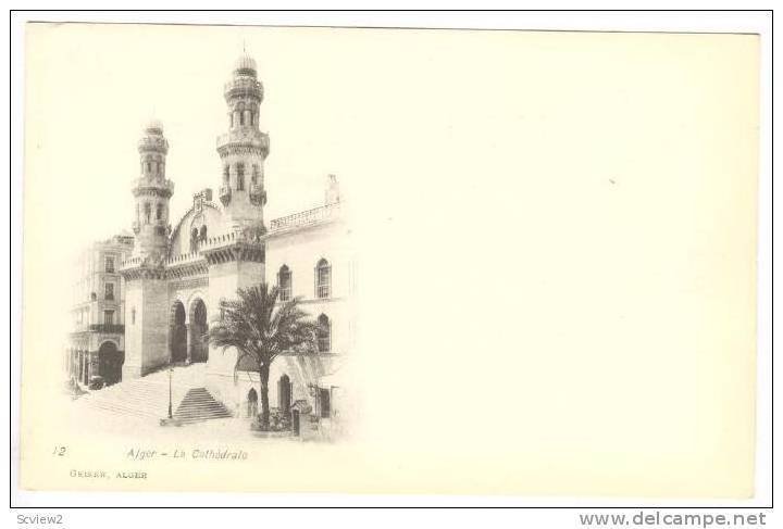 Alger - La Cathedrale, Pre-1905