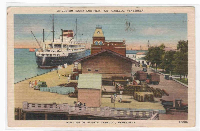 Ship Pier Custom House Port Cabello Venezuela 1945 postcard