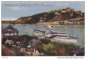 Ship, Anlegestelle Der Dampfer Mit Der Festung Ehrenbreitstein, Germany, 1900...