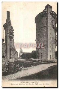 Old Postcard Mehun sur Yevre (Cher) Ruins of the Chateau of Charles VII views...