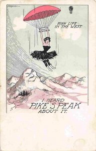 High Life in West Parachute I heard Pikes Peak About It Sherman 1908 postcard