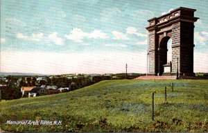 Monuments Memorial Arch Tilton New Hampshire 1907