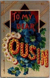 1910 TO MY DEAR COUSIN Large Letter Greetings Postcard Colorful Flowers 