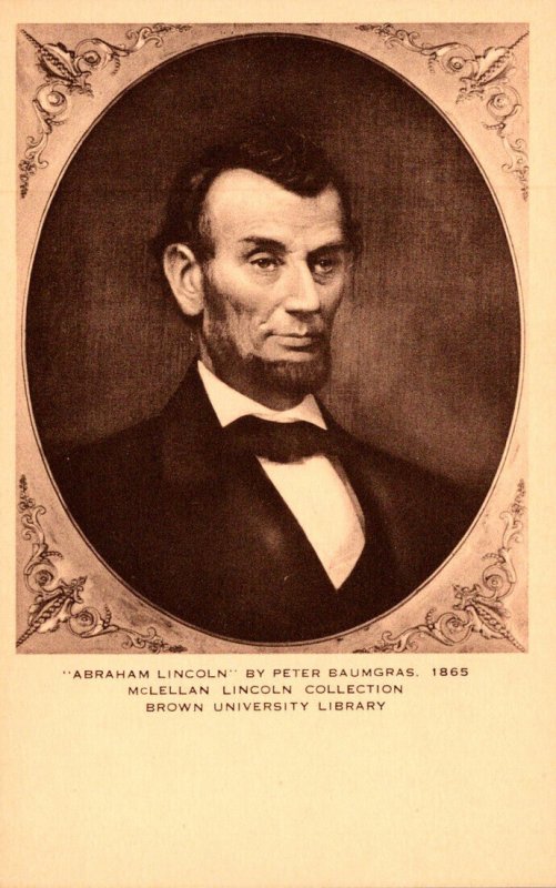 Abraham Lincoln By Peter Baumgras 1865