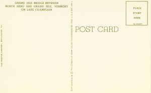 Grand Isle Bridge  on Lake Champlain - Vermont Postcard