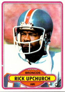 1980 Topps Football Card Rick Upchurch WR Denver Broncos sun0154