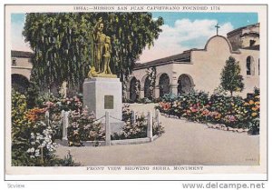 Mission San Juan Capistrano founded 1776, Front View showing Serra Monument, ...