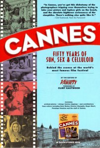 Cannes Film Festival Fifty Years Of Sun Sex & Celluloid