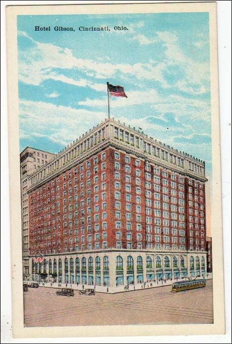 Hotel Gibson, Cincinnati Ohio