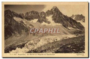 Argentiere - the Glacier and & # 39Aigille of Chardonnel - Old Postcard