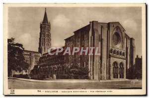 Postcard Old Toulouse Basilique Saint Sernin