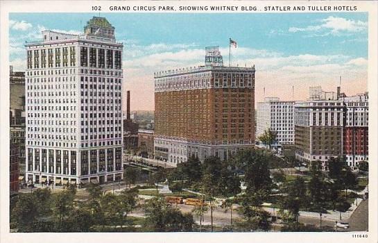 Michigan Detroit Grand Circus Park Showing David Whitney Building Statler And...