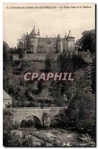 Old Postcard Chastellux castle Collection The old bridge and castle