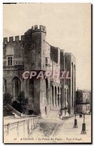 Avignon - The Popes' Palace - Tower & # 39Angle - Old Postcard