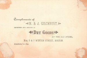 1880s-90s R & J Gilchrist Importers & Dealer of Dry Goods Old Stand Winter St.