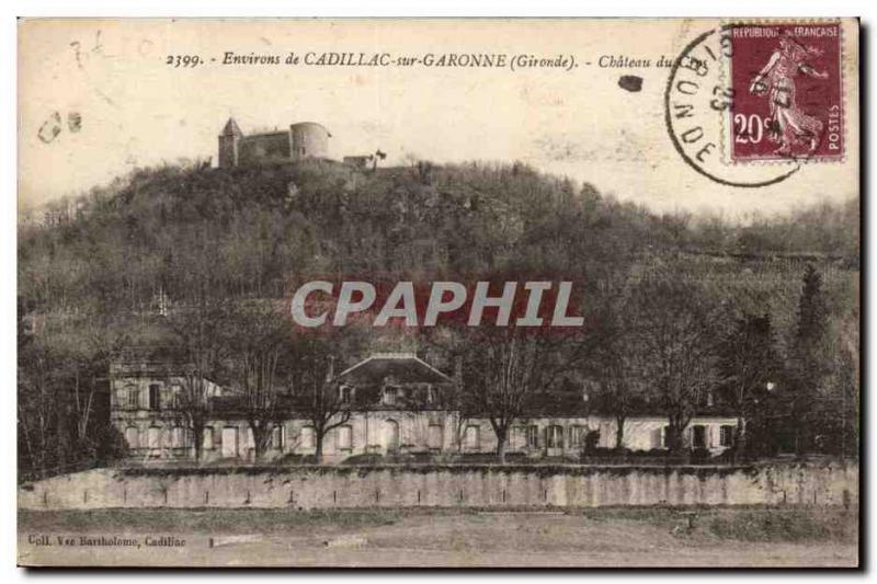 Cadillac sur Garonne Old Postcard Chateau of Duke & # 39Epernon