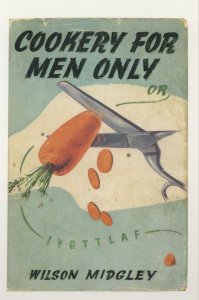 Cookery For Men Only Wilson Midgley 1948 Book Postcard