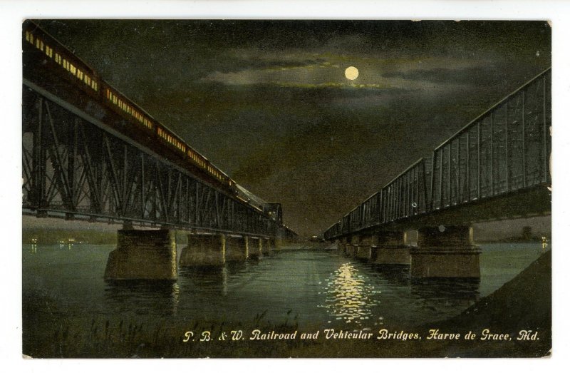 MD - Havre de Grace. Phila. Baltimore & Washington RR & Vehicular Bridges