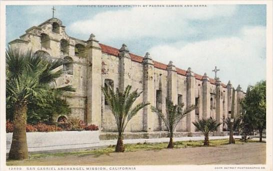 Founded September 8th 1771 By Padres Cambon And Serra San Gabriel Archangel M...