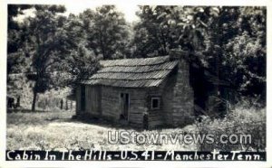 Real photo - Cabin In The Hills, US 41 - Manchester, Tennessee