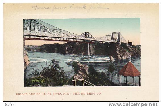 Bridge And Falls, Tide Running Up, St. John, New Brunswick, Canada, PU-1911