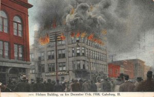 HOLMES BUILDING ON FIRE GALESBURG ILLINOIS POSTCARD (1908)