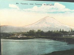 Postcard Early View of Mt. Tacoma ,near Tacoma, , WA T2