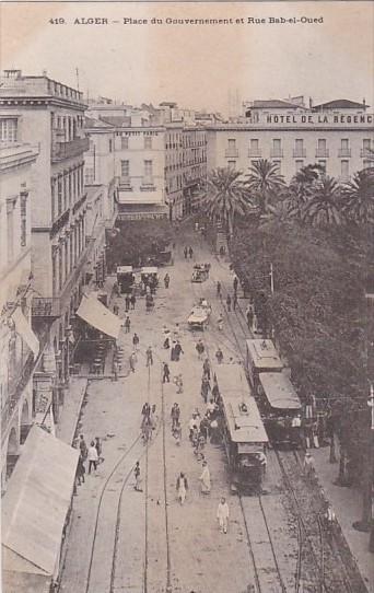 Algeria Alger Place du Gouvernement et Rue Bab-El-Oued