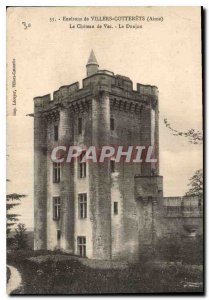 Old Postcard Around Villers Cotterets Aisne Chateau Vex Le Donjon