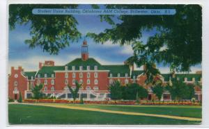 Student Union Oklahoma State University A & M College Stillwater OK postcard