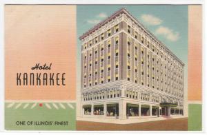 Hotel Kankakee Illinois 1950s linen postcard