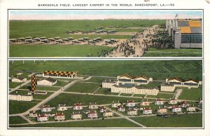1920s Postcard; Barksdale Field World's Largest Airport Shreveport LA Split View