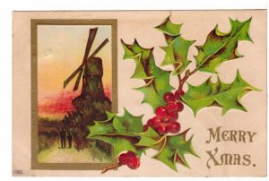 Merry Xmas, Windmill, Holly, 1907 Postcard, Oneida Ont Broken Circle Cancel, DPO