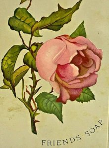 Antique Victorian Trade Card FRIEND'S SOAP Pink Embossed Flower Rose