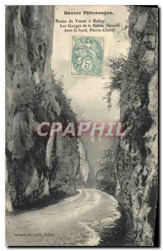 Postcard Old Scenic Route Savoie Yenne Belley has the Gorges de la Balme Savo...