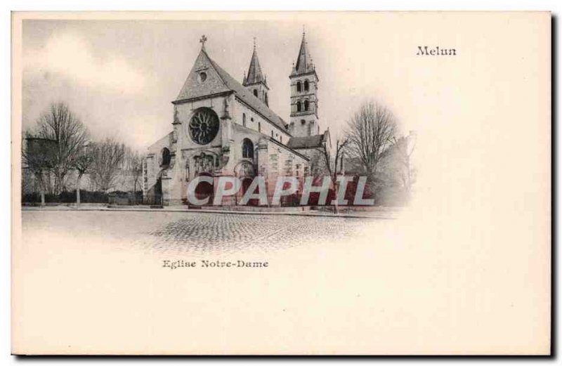 Melun - L & # 39Eglise Notre Dame - Old Postcard