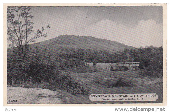 Wevertown Mountain and New Bridge, Wevertown, Adirondocks, New York, PU-1940