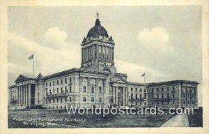 Provincial Parliament Building Winnipeg, Manitoba Canada Unused 