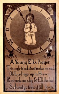 A Young Elks Prayer - Make me a big fat ELK, like my Father - c1908