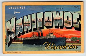 Greetings From Manitowoc Wisconsin Large Letter Postcard Curt Teich Steam Boat