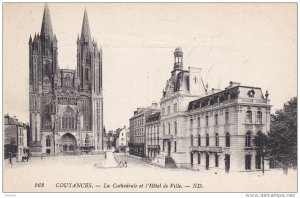 COUTANCES, Manche, France, 1900-1910´s; La Cathedrale Et L'Hotel De Ville