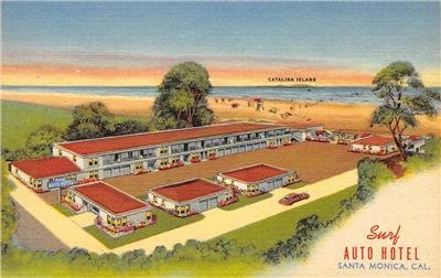 SURF AUTO HOTEL Santa Monica, CA Ocean Avenue Roadside c1940s Vintage Postcard 