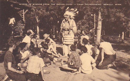 Words Of Wisdom From The Indian Chief Camp Thunderbird Bemidji Minnesota Artvue