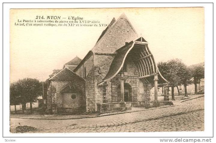 L'Eglise, Le Porche A Colonnettes De Pierre Est Du XVIII Siecle, Avon (Seine ...